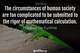 Photo quote of The circumstances of human society are too complicated to be submitted to the rigor of mathematical calculation.