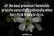 Photo quote of All the most prominent Darwinists proclaim naturalistic philosophy when they think it safe to do so.