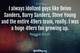 Photo quote of I always idolized guys like Deion Sanders, Barry Sanders, Steve Young and the entire 49ers team, really. I was a huge 49ers fan growing up.