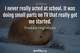 Photo quote of I never really acted at school. It was doing small parts on TV that really got me started.