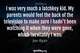 Photo quote of I was very much a latchkey kid. My parents would feel the back of the television to make sure I hadn't been watching it when they were gone, which inevitably I was.