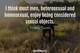 Photo quote of I think most men, heterosexual and homosexual, enjoy being considered sexual objects.