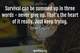 Photo quote of Survival can be summed up in three words - never give up. That's the heart of it really. Just keep trying.
