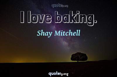 Photo Quote of I love baking.