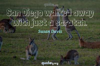 Photo Quote of San Diego walked away with just a scratch.