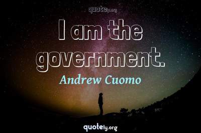 Photo Quote of I am the government.