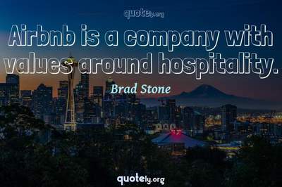 Photo Quote of Airbnb is a company with values around hospitality.